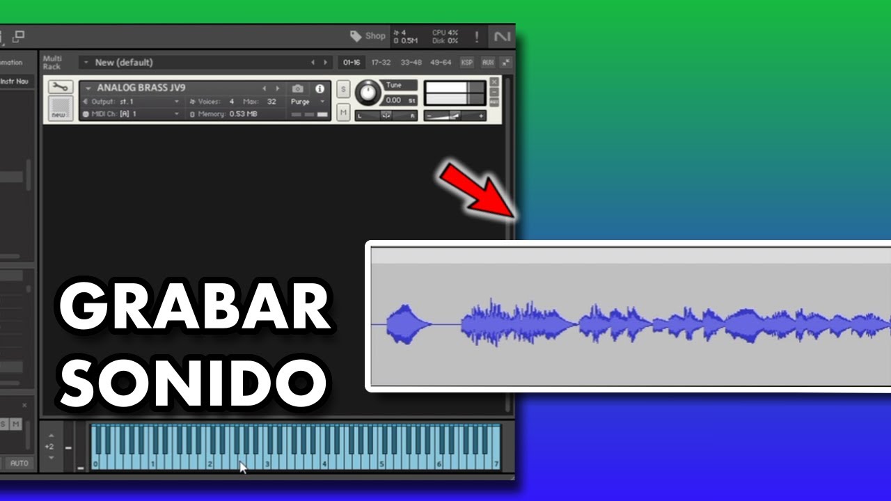 Grabar el AUDIO de KONTAKT