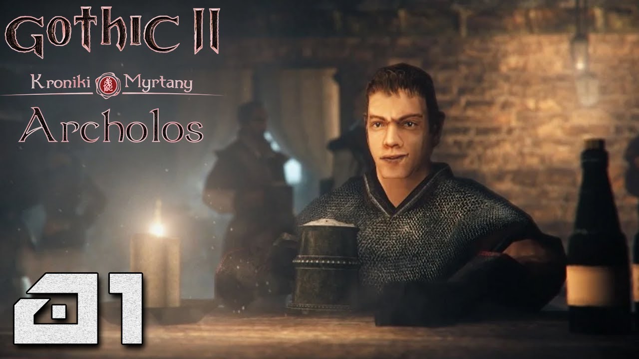 Gothic II Kroniki Myrtany: Archolos - Zaczynamy! [#01]