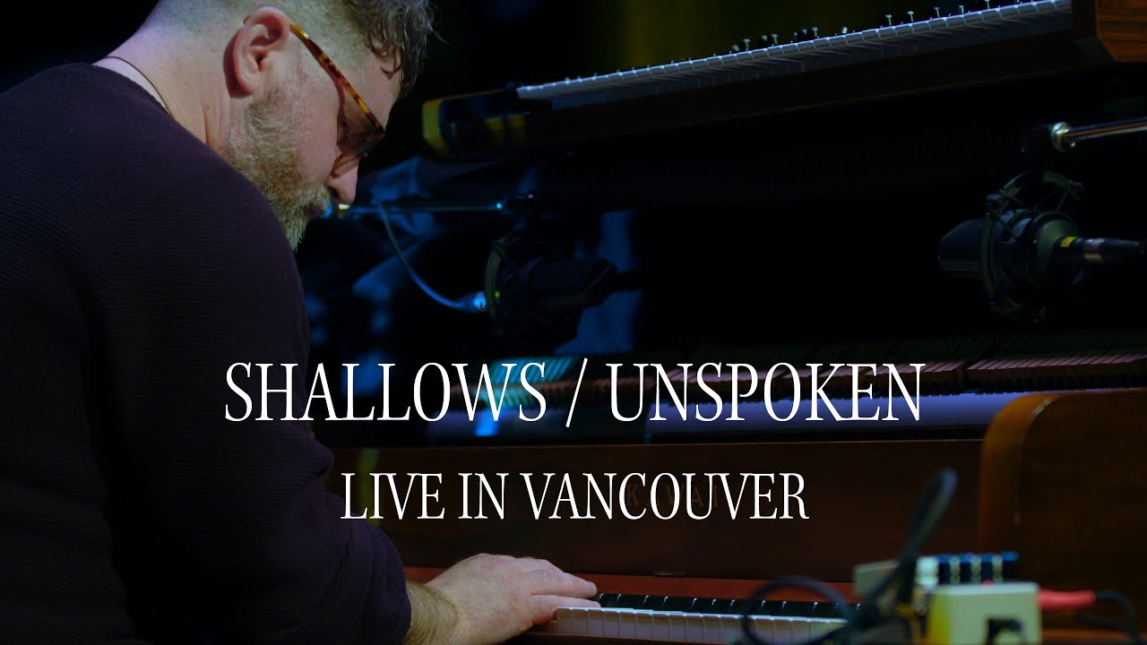Nathan Shubert - Live in Vancouver: Shallows / Unspoken