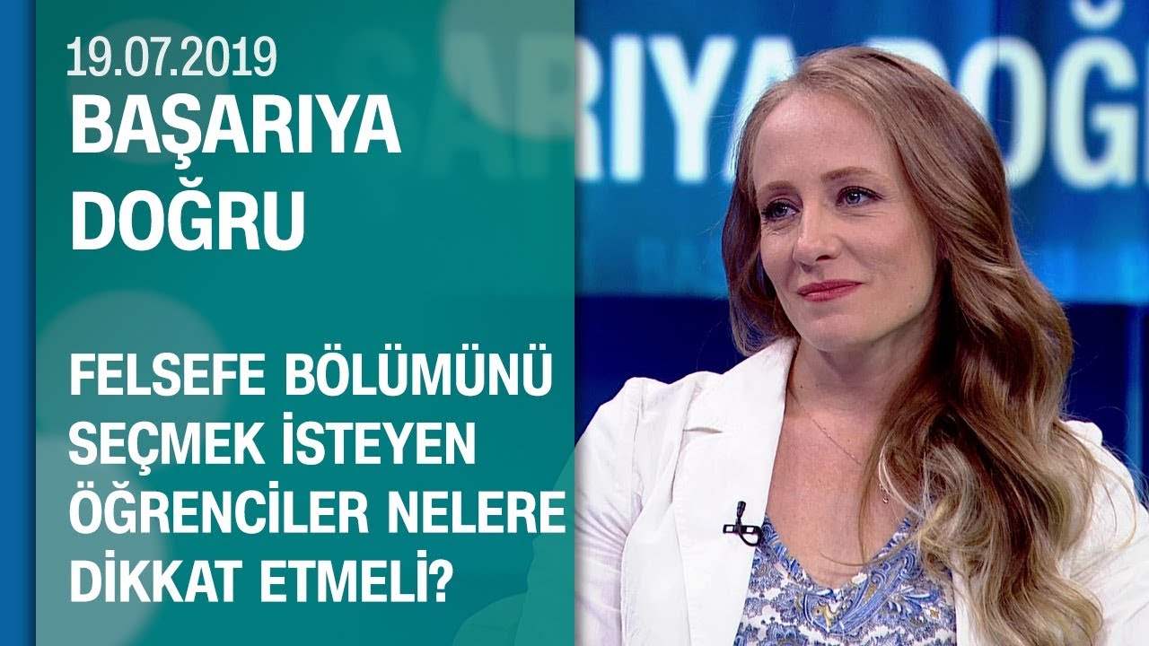 Felsefe bölümünü seçmek isteyen öğrenciler nelere dikkat etmeli? - Başarıya Doğru 19.07.2019