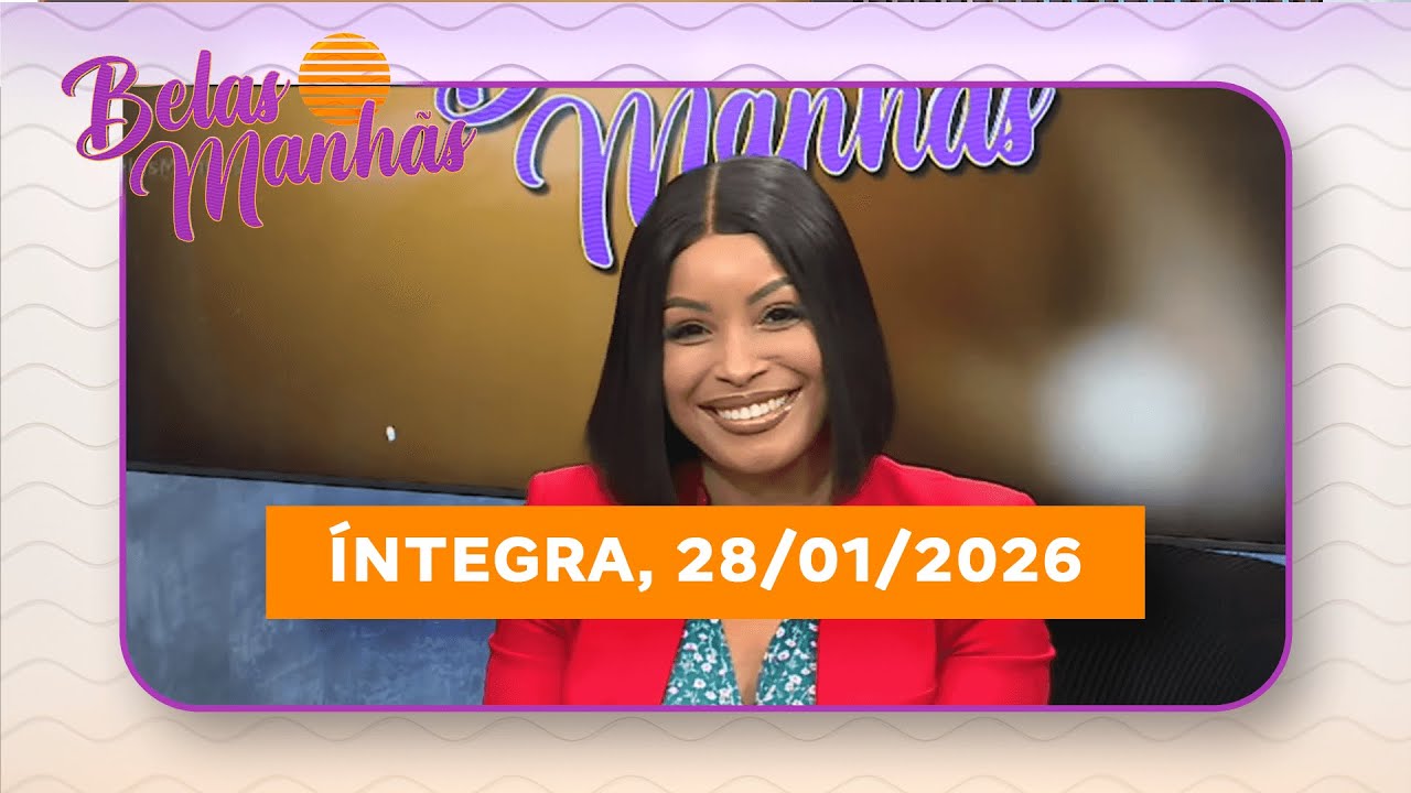 Assista na íntegra o Belas Manhãs  28/01/2026