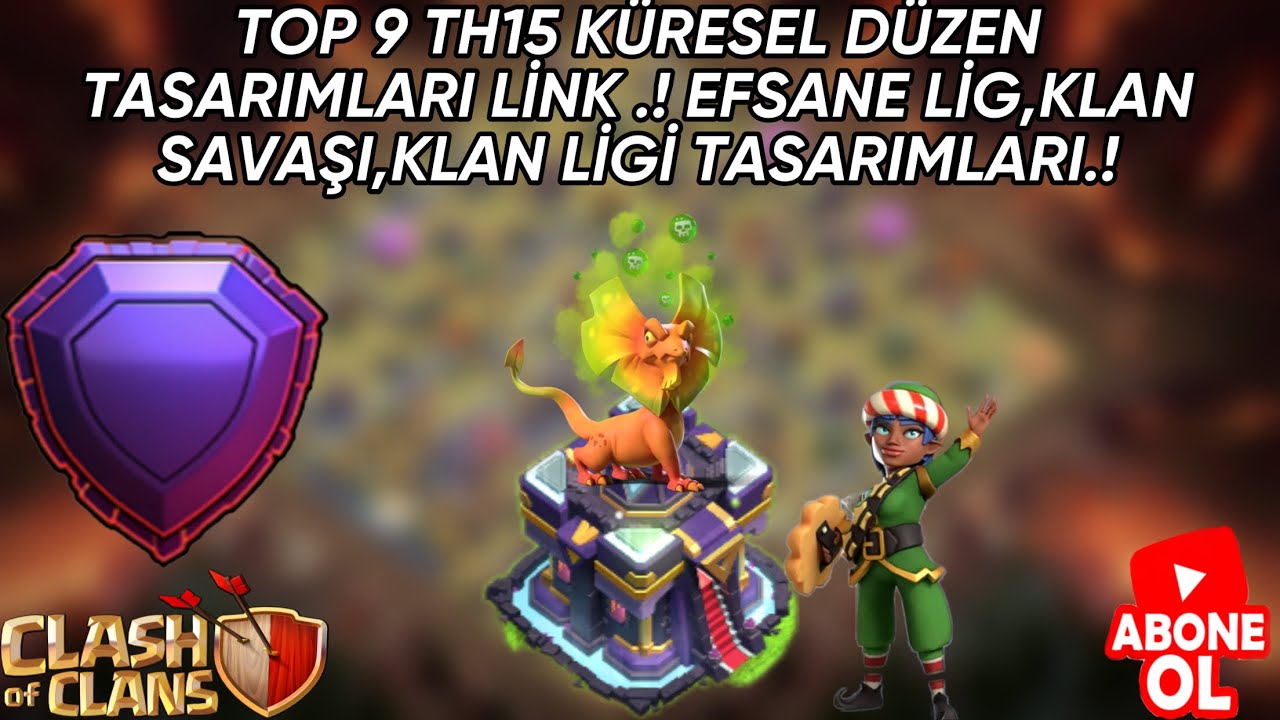 TOP9 TH15 EFSANE KÖY TASARIMLARI.! EFSANE LİG, KLAN SAVAŞI,LİG SAVAŞI TASARIMLARI CLASH OF CLANS