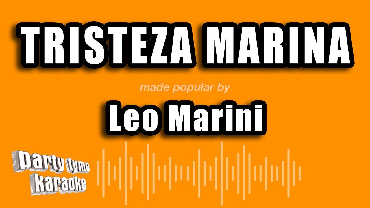 Leo Marini - Tristeza Marina (Versión Karaoke)