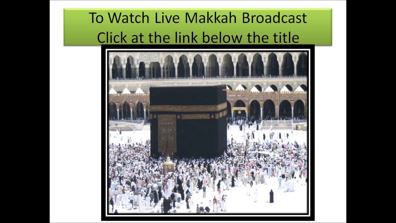 Hajj 2014/ 1435 A.H -Live MAKKAH Broadcast 24 / 7
