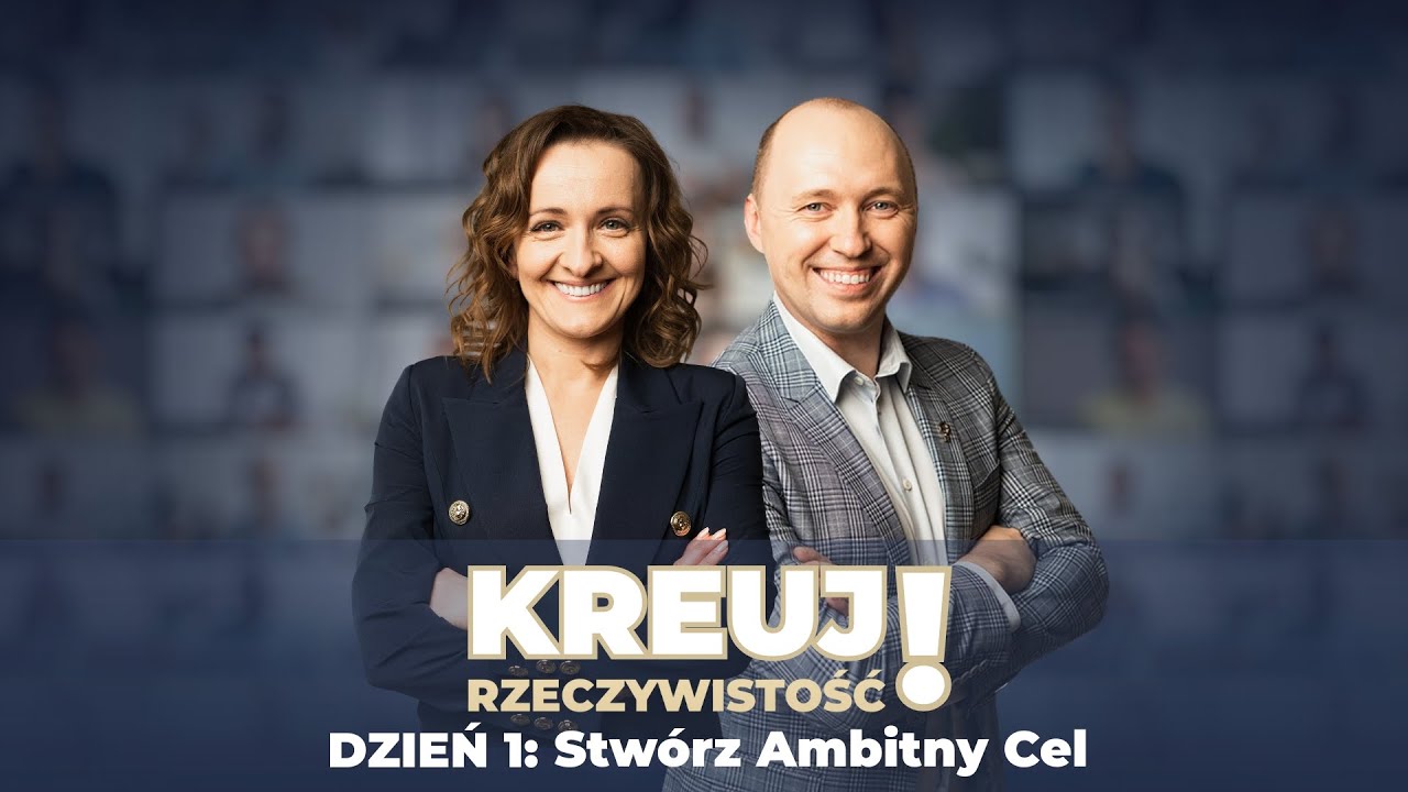Dzień 1: Stwórz Ambitny Cel