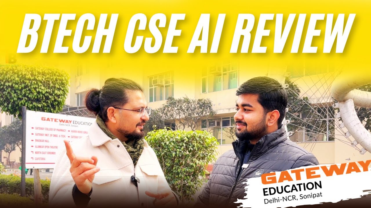 Gateway University Sonipat BTech CSE AI Review 2026 | Placements, Fees & Campus Truth