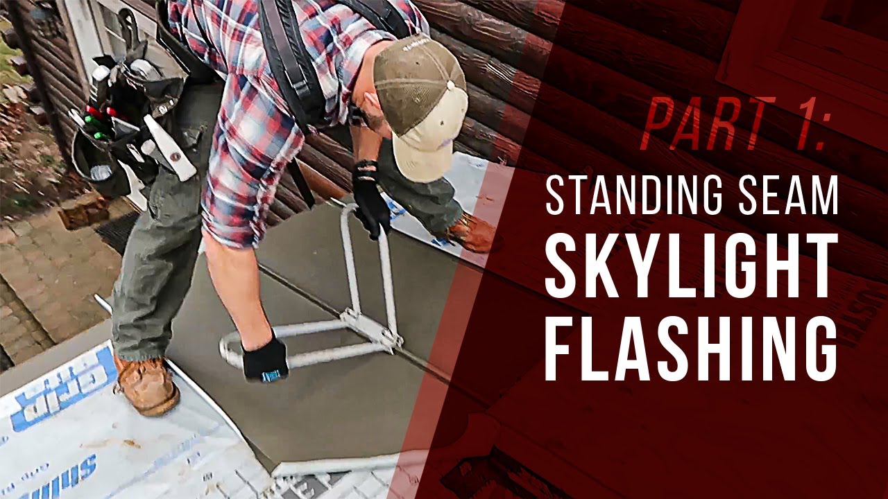 Standing Seam Skylight Flashing Detail - Part 1