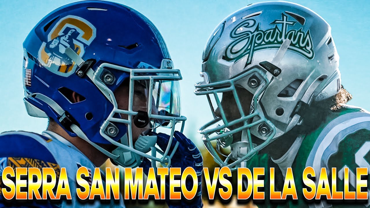 Serra San Mateo vs De La Salle! - NorCal Powerhouses Duel For King Of The North!