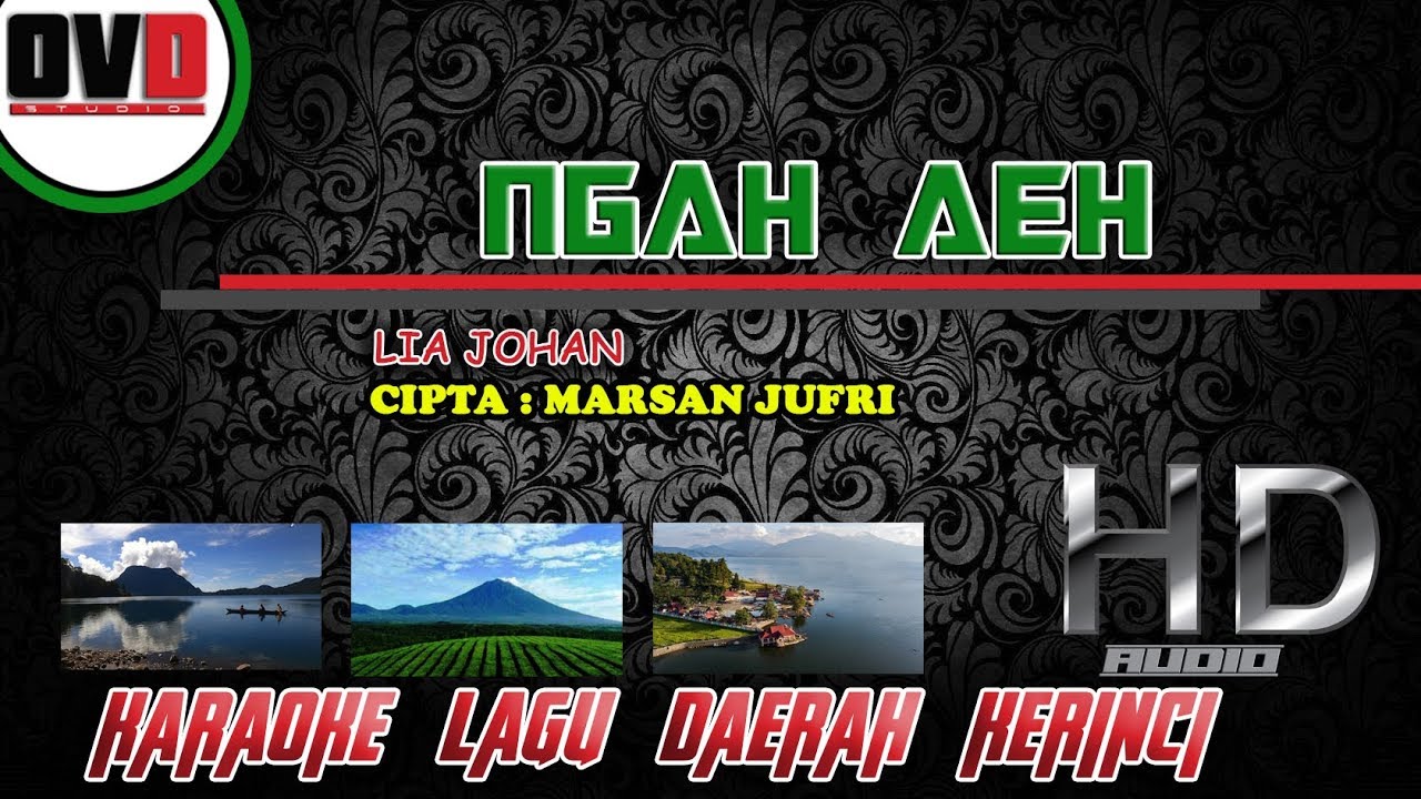 KARAOKE LAGU KERINCI - NGAH AEH -LIA JOHAN