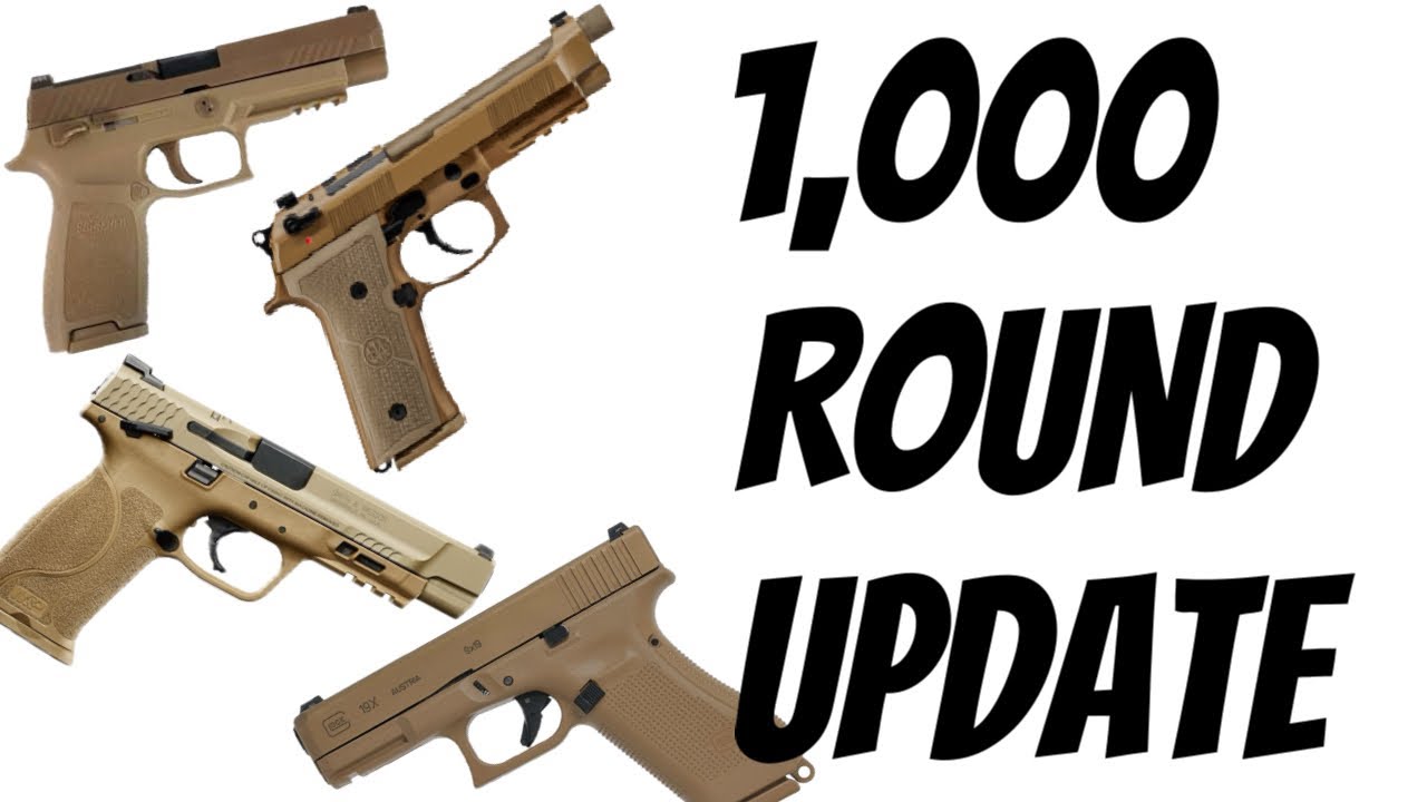 MHS Pistol Comparison - 1,000 Round Update (Glock 19x, Beretta M9A4, Sig M18, M&P 2.0)