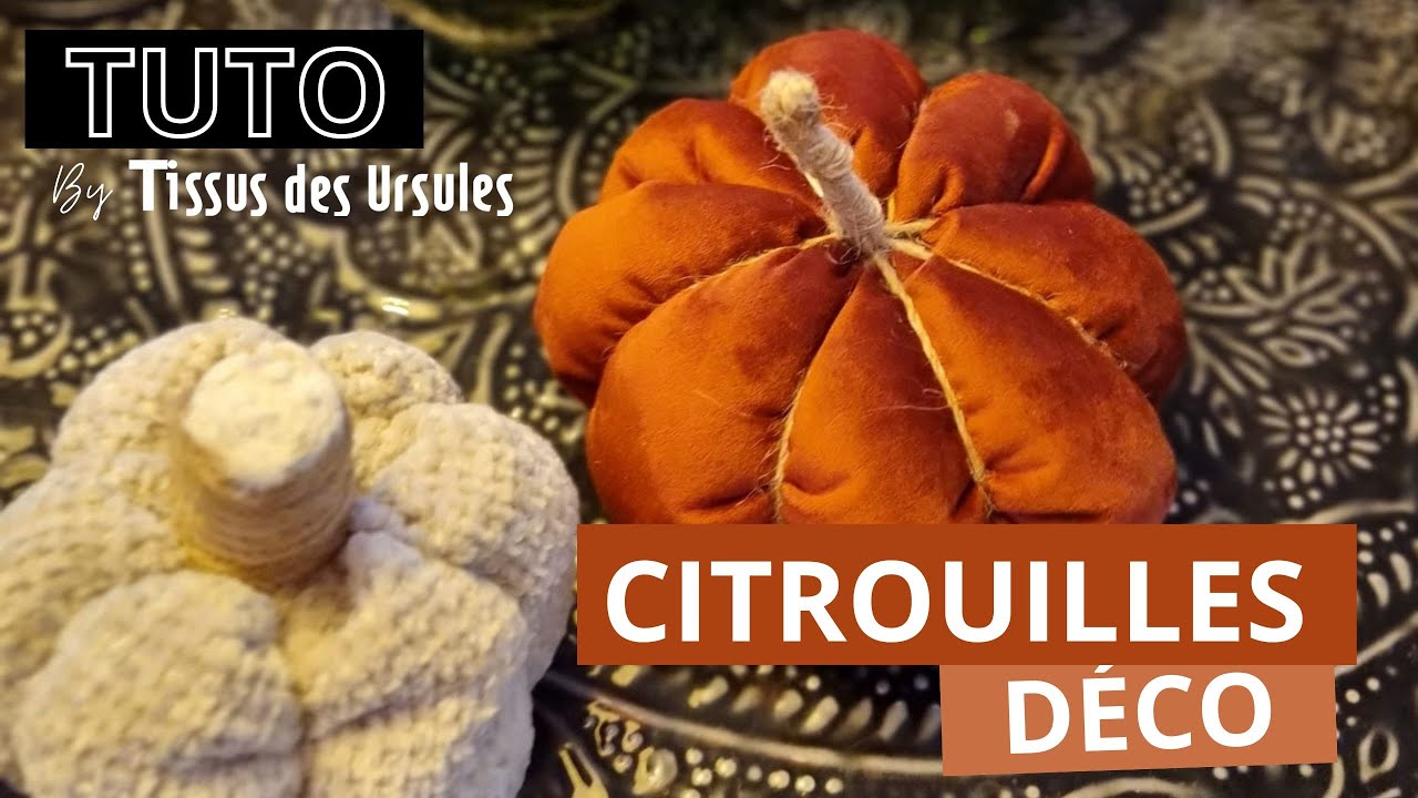 TUTORIEL COUTURE : Citrouilles Déco