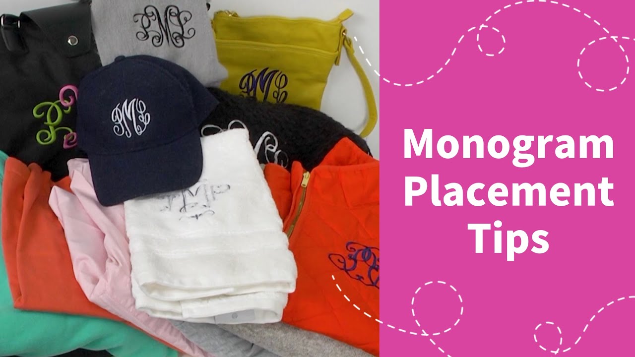 Monogram Placement Tips