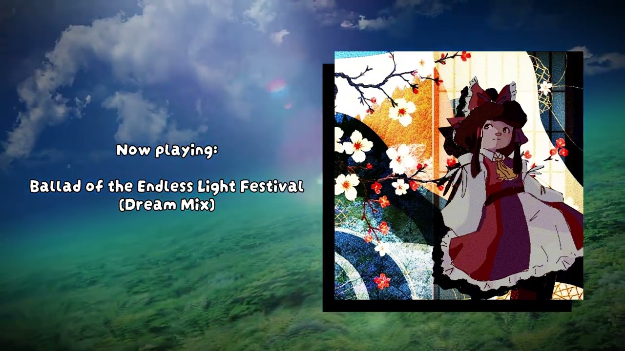 [Touhou Style Original] Ballad of the Endless Light Festival (Dream Mix)