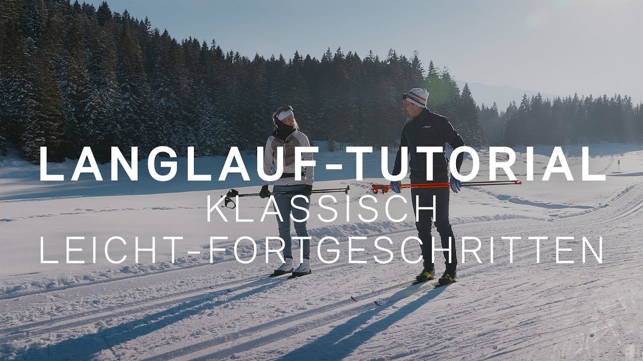 Langlaufen lernen: Technik - Klassisch Leicht Fortgeschritten | Langlauf-Tutorials