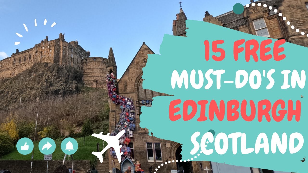 15 FREE must-see and do attractions in Edinburgh, Scotland including a UNESCO World Heritage Site!