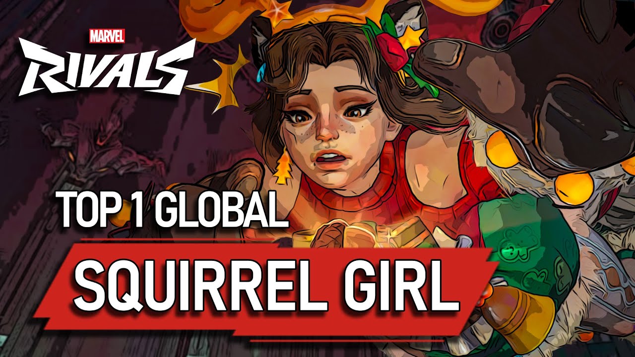 TOP 1 GLOBAL SQUIRREL GIRL ! Heprol - MARVEL RIVALS PRO