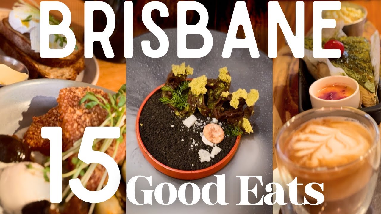 Brisbane 15 Good Eats | Cafes, Coffee, Restaurants, Desserts 🍨What’s worth the spend 