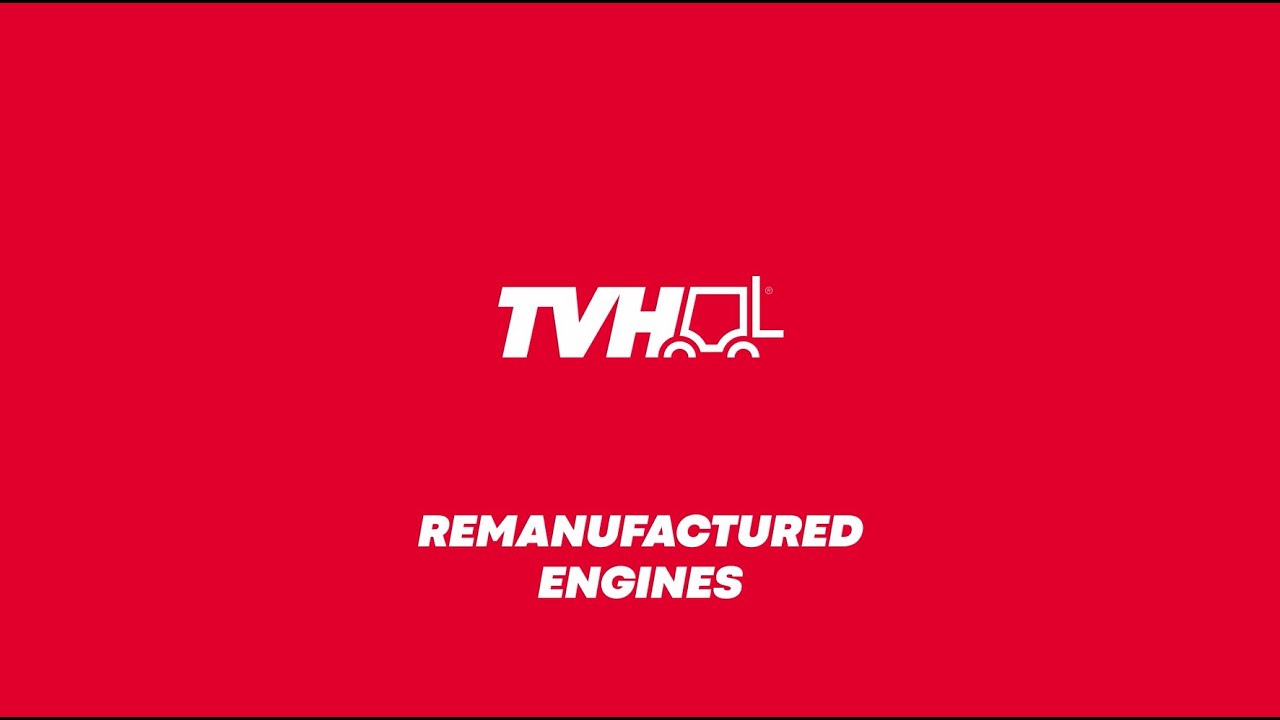 TVH - Remanufactured Engines