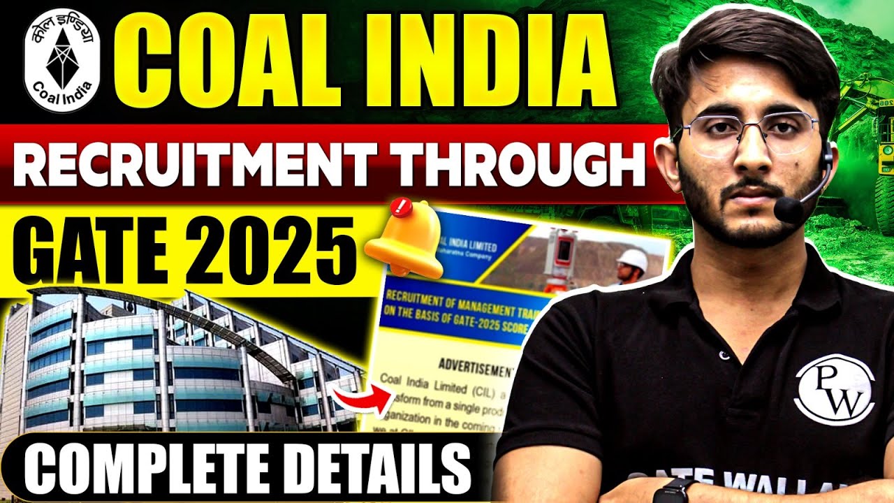 COAL India Recruitment Through GATE 2025 | Eligibility Criteria | Important Dates | Complete Details
