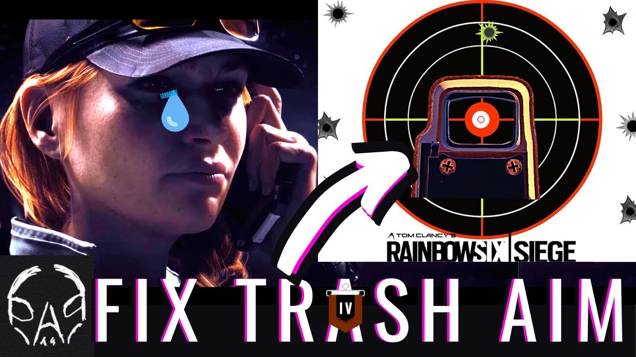 WHY your aim is bad - and EXACTLY wuuuuut you need to DO to fix it | Rainbow Six Siege TIPS/TRICKS