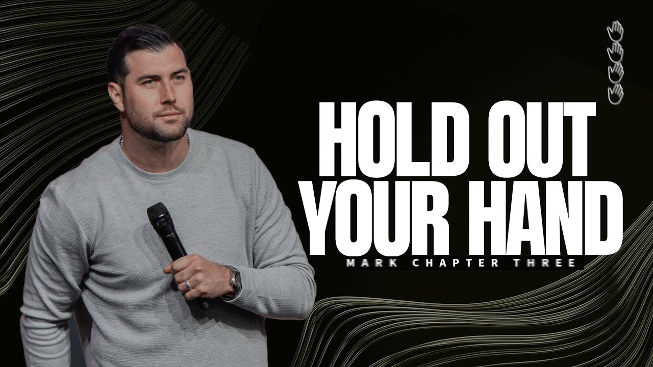 HOLD OUT YOUR HAND - Pastor Tyson Coughlin