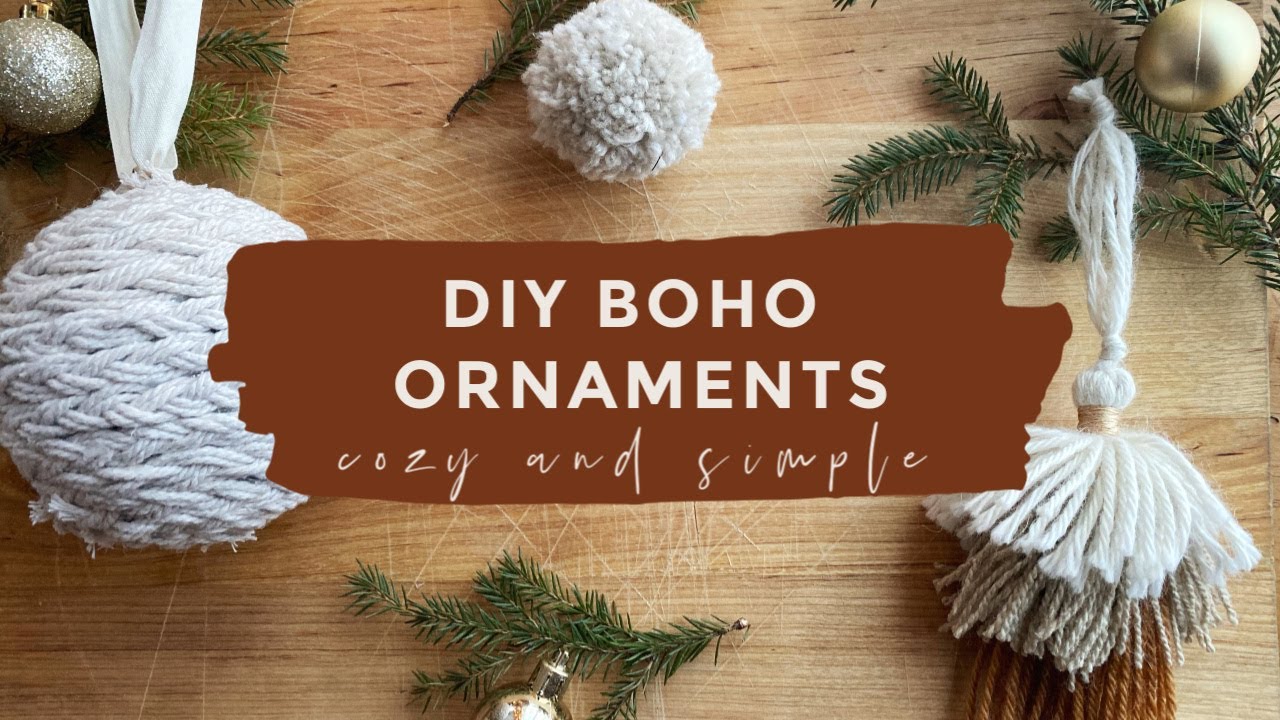 DIY BOHO HOLIDAY ORNAMENTS - EASY AND CHEAP - BOHO HOLIDAY DECOR