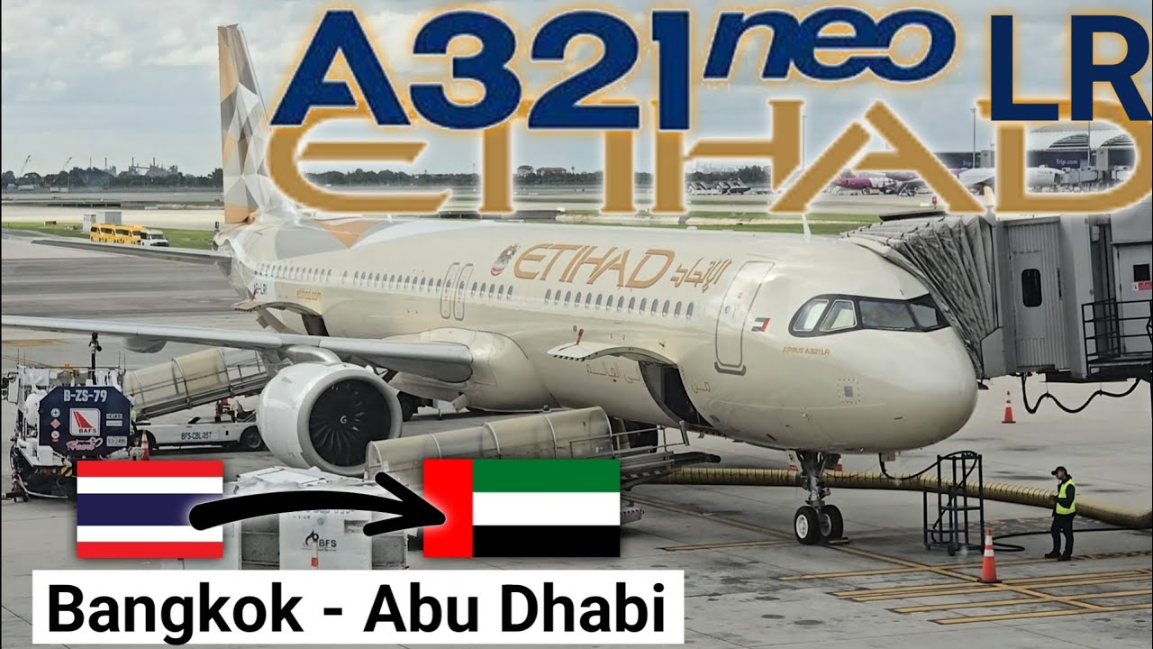 Flying Etihad Airways New A321 LR Business Class | Bangkok - Abu Dhabi