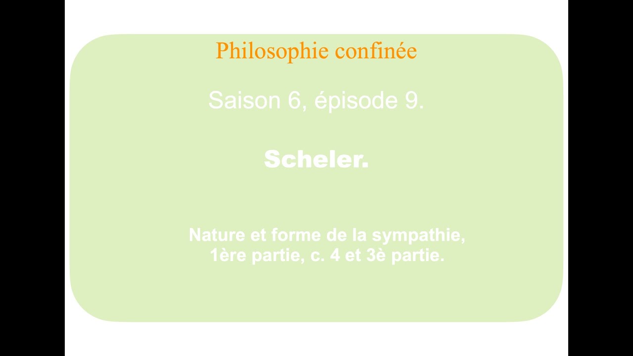 Philosophie confinée 42/50. Autrui/altérité. Max Scheler.