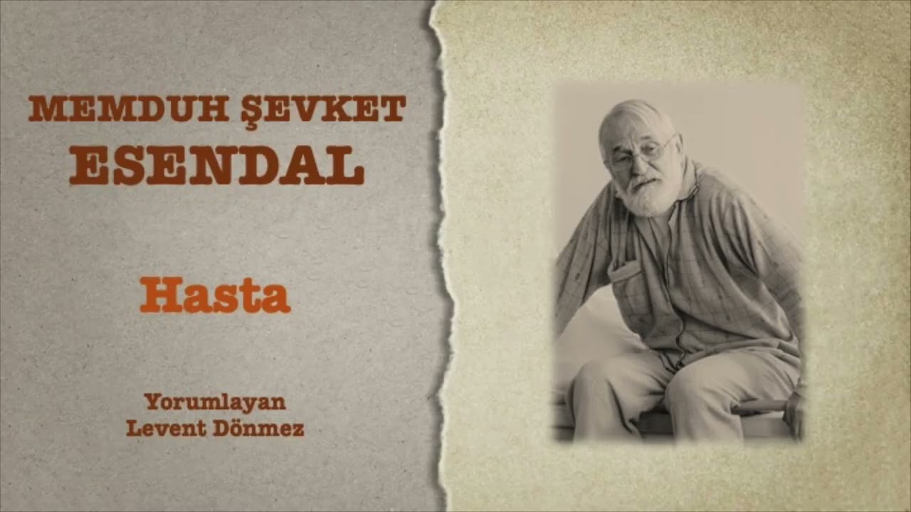 Memduh Şevket Esendal - Hasta