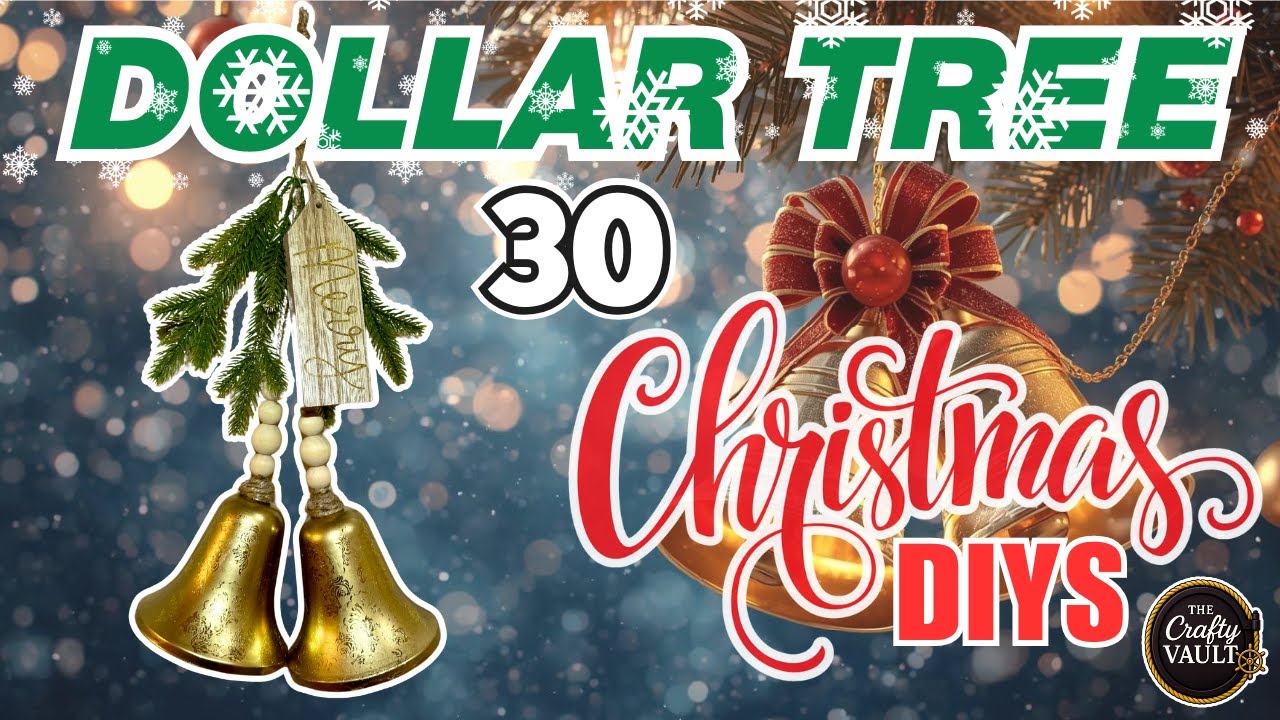 🎄 EASY! 30 Amazing Christmas Dollar Tree DIYs from The Crafty Vault