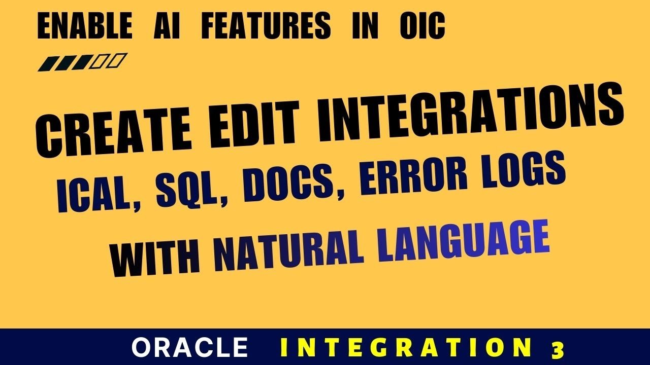 Как включить функции ИИ в Oracle Integration Gen 3 | Естественный язык, SQL, iCal, ошибки и докум...