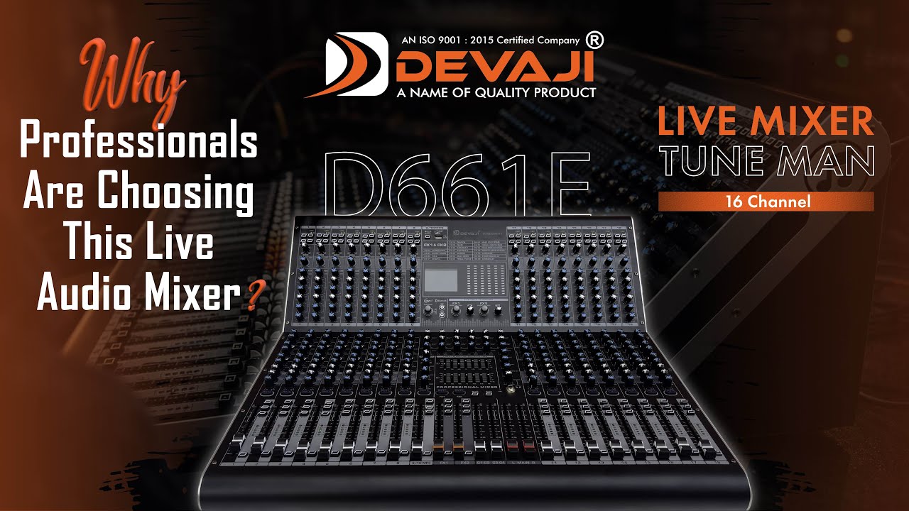 What Makes DEVAJI D661E Tuneman a Premium Quality Live Audio Mixer?
