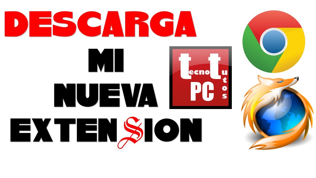 DESCARGA MI NUEVA EXTENSI&Oacute;N 