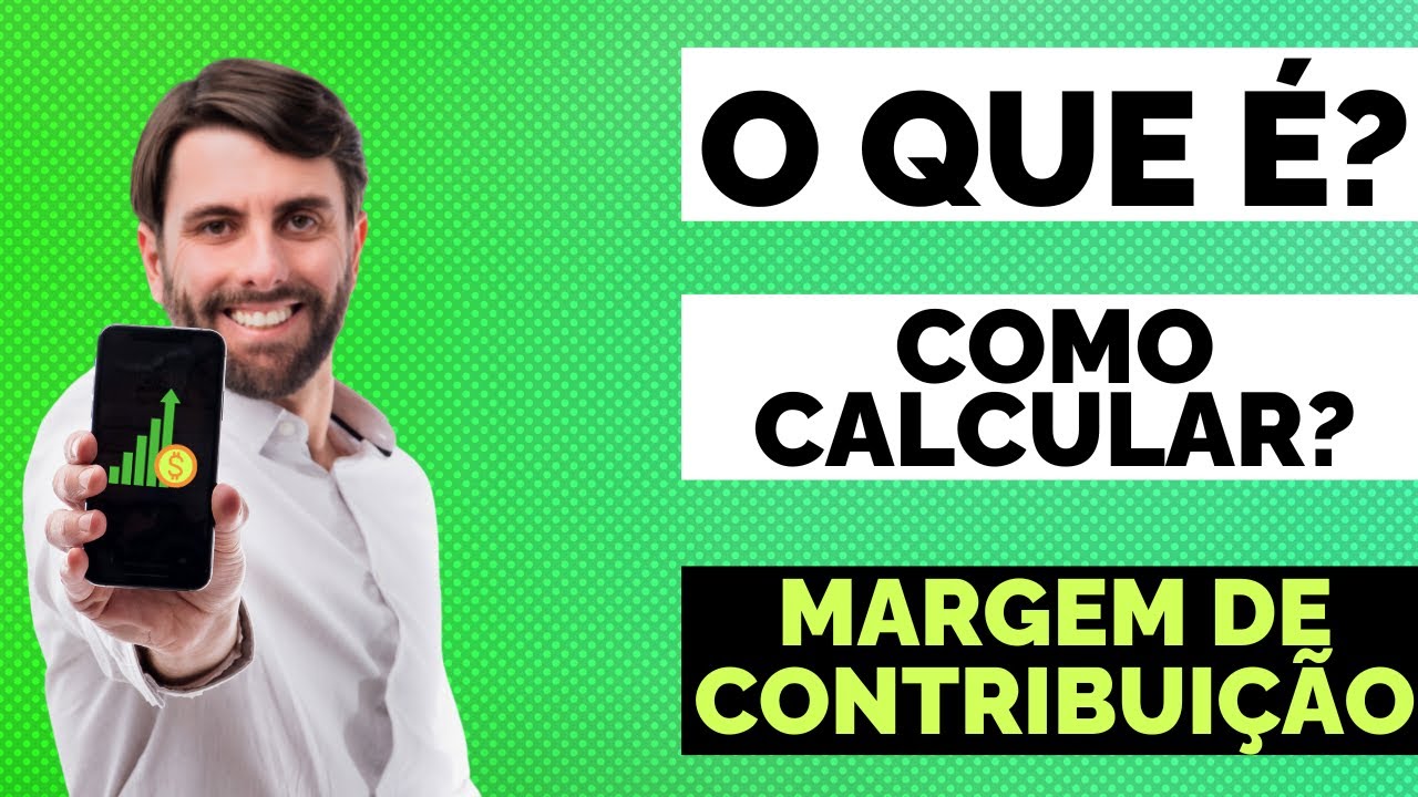 A Fórmula da MARGEM DE CONTRIBUIÇÃO: Entenda de Uma Vez!
