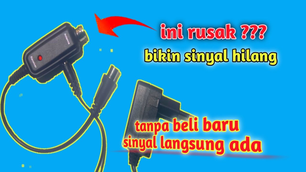 TV DIGITAL TIDAK ADA SINYAL BOOSTER ANTENA RUSAK INI CARA MENGATASINYA