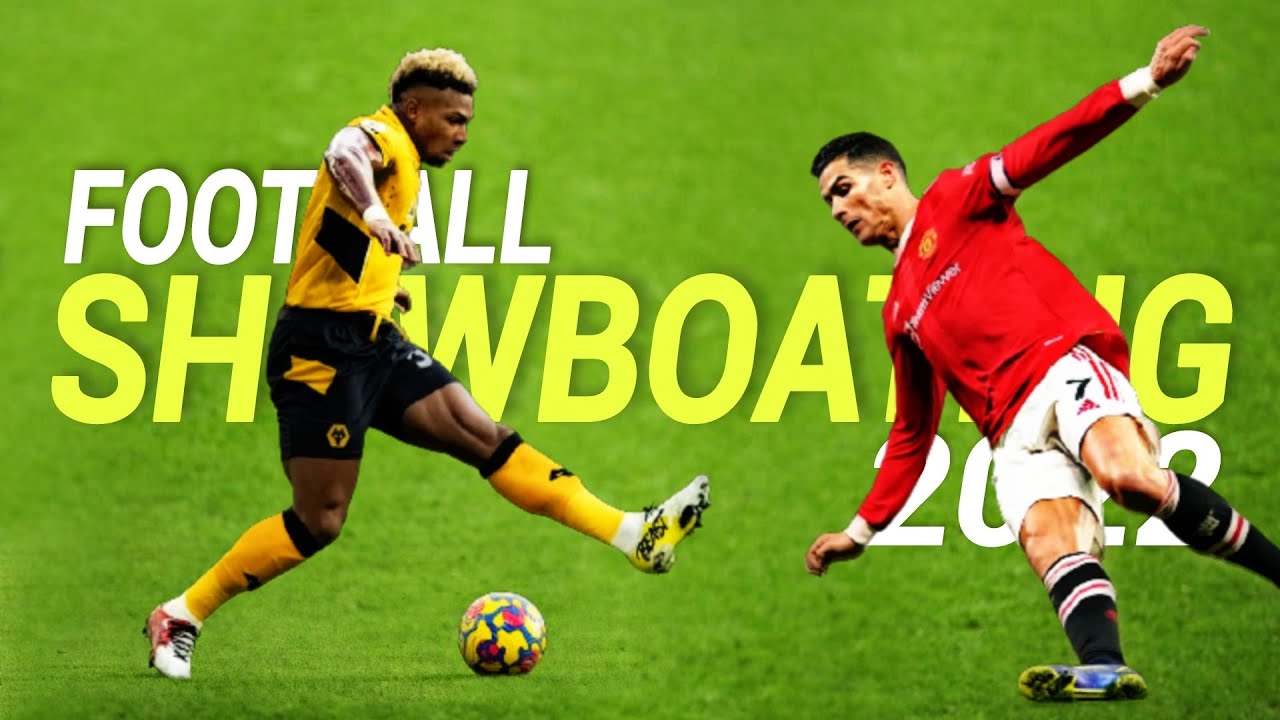 Football Showboating Skills 2022