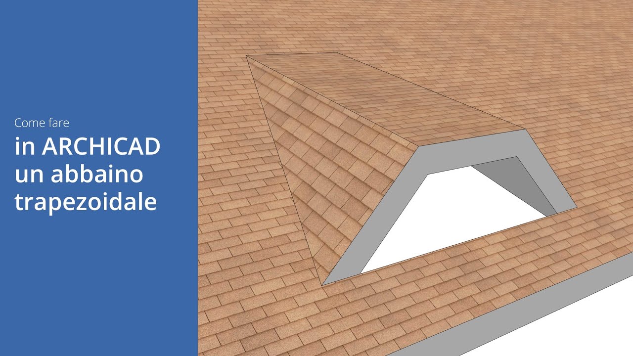 Come fare in ARCHICAD un abbaino trapezoidale