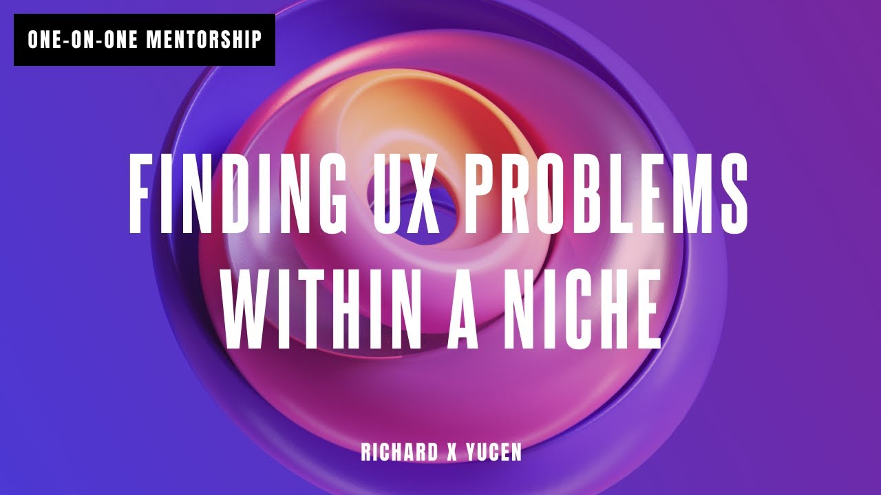 How to Find UX Problems within a Niche