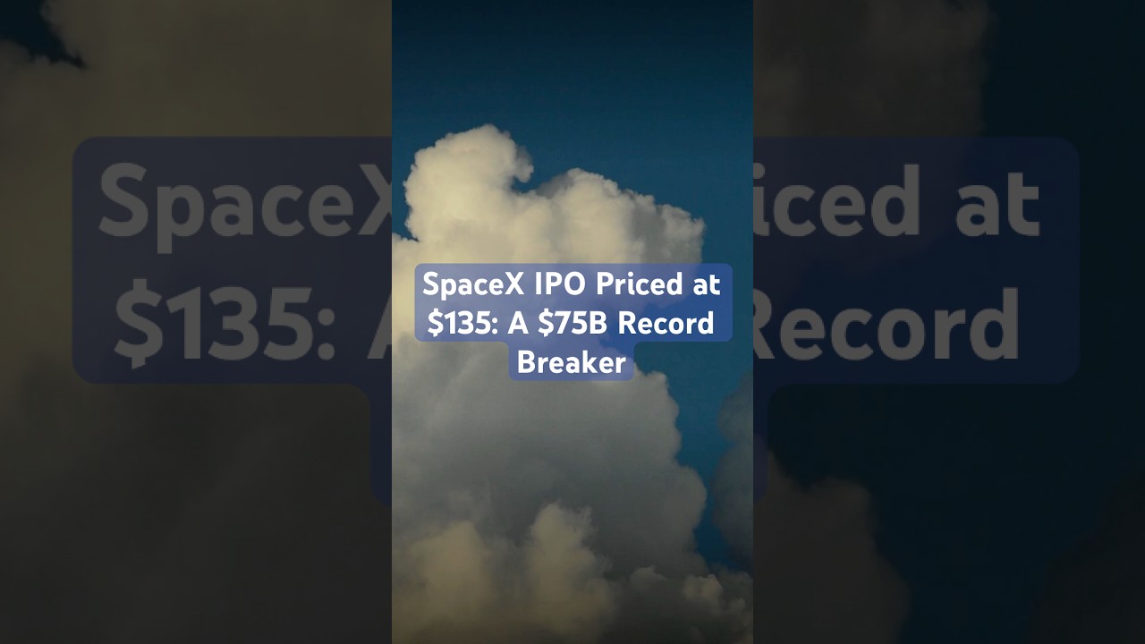 SpaceX IPO Priced at $135: A $75B Record Breaker