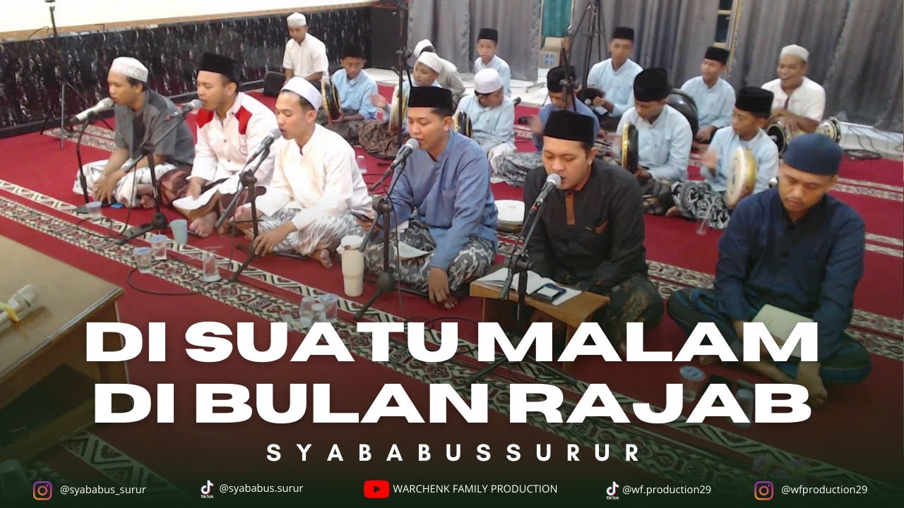 DI SUATU MALAM DI BULAN RAJAB - SYABABUSSURUR 17 JAN 2025