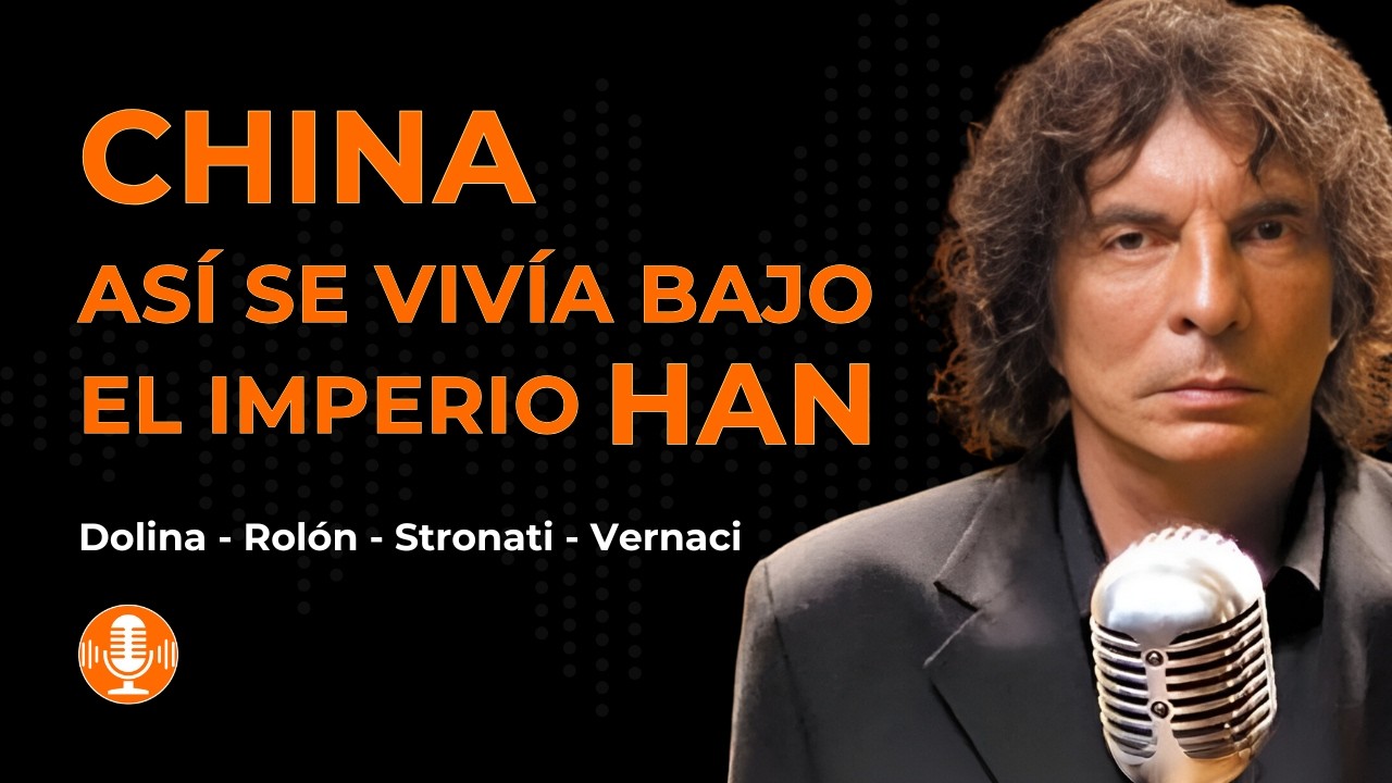 CHINA durante el Imperio HAN - Alejandro Dolina, Rolón, Stronati y Vernaci