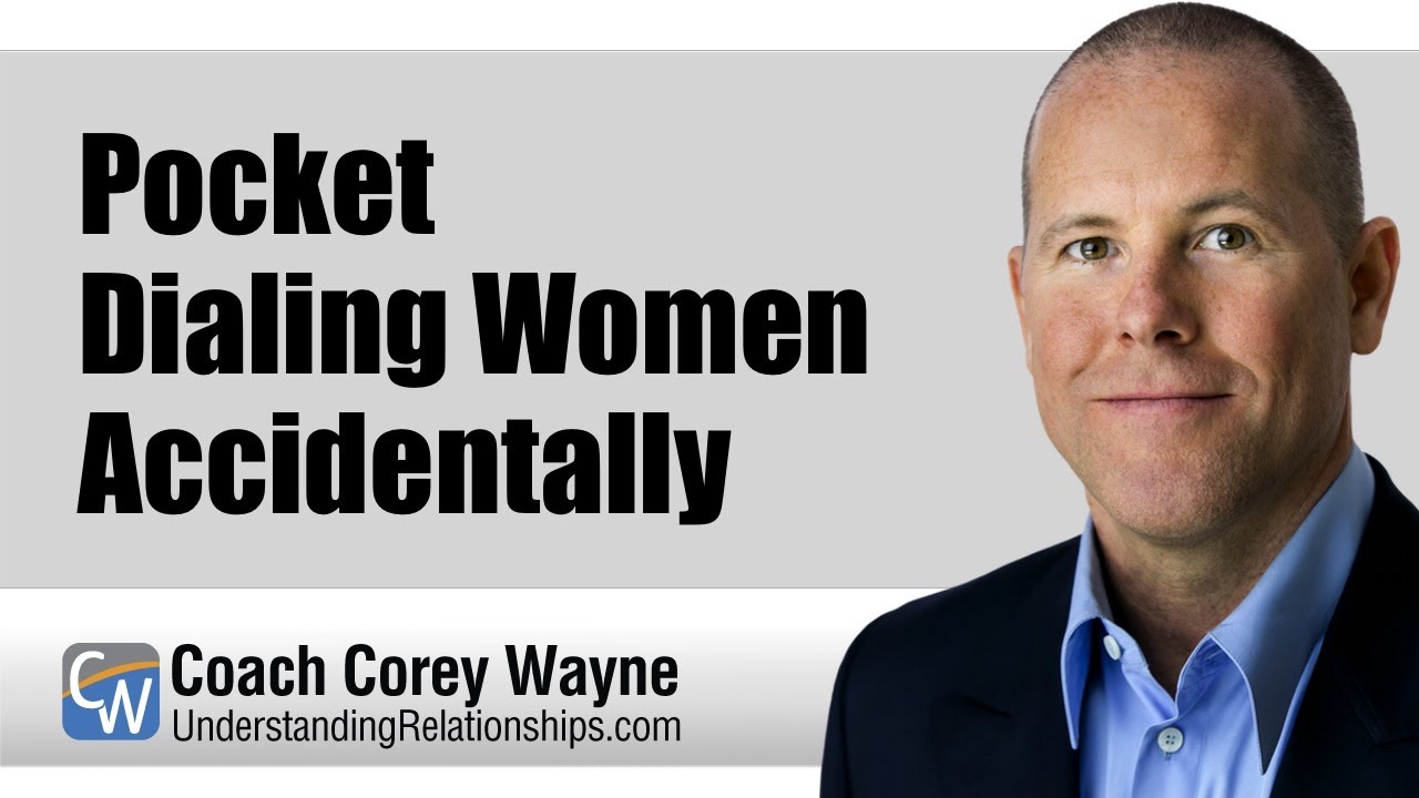 Pocket Dialing Women Accidentally