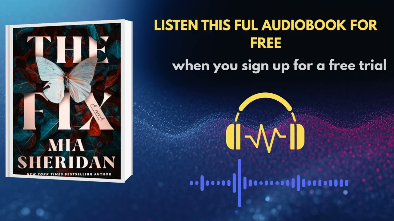 🎧 &ldquo;The Fix&rdquo; Audiobook &ndash; Emotional Romance & Healing Story