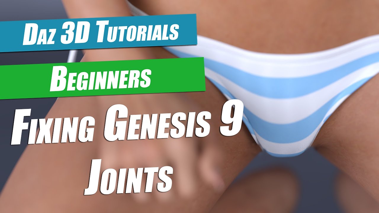 Daz 3D Beginners Tutorials : Fixing Genesis 9 Joints