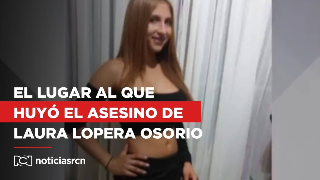 Orden azul de Interpol contra sospechoso del crimen de Laura Osorio en Medellín