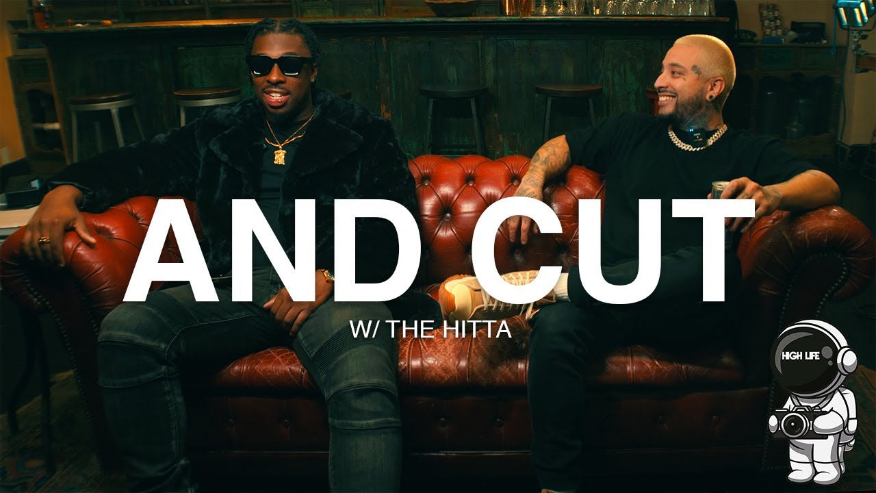 And Cut w/ THE HITTA (INTERVIEW)