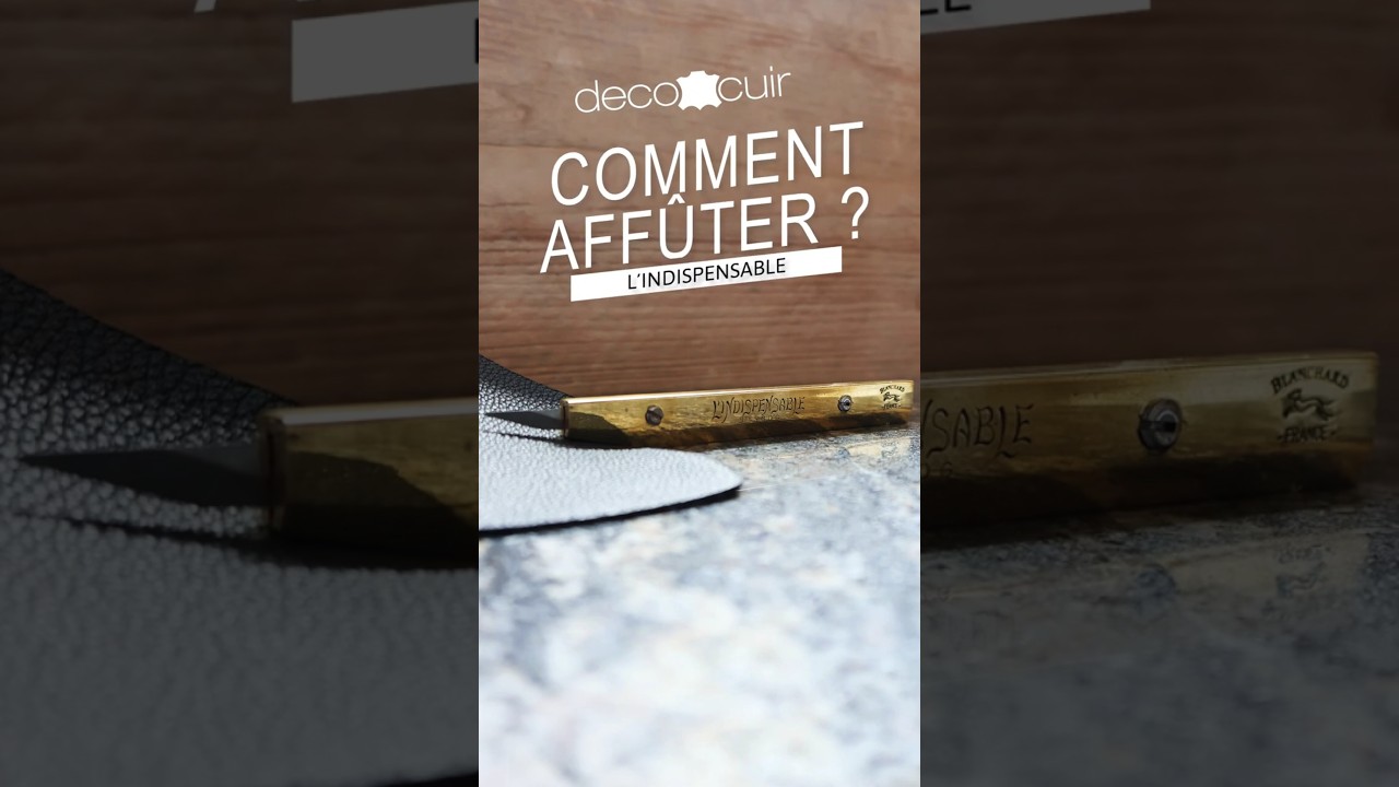 Comment aff&ucirc;ter l'Indispensable de Vergez Blanchard ? Deco Cuir vous explique ! #leatherworks