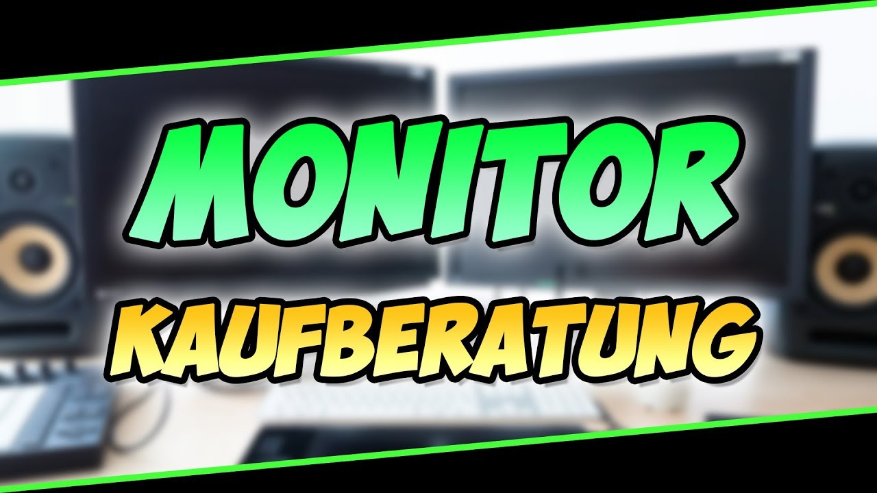 Monitor - Kaufberatung | WINTER 2017 / 2018