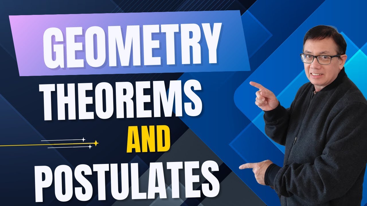 Geometry Theorems and Postulates