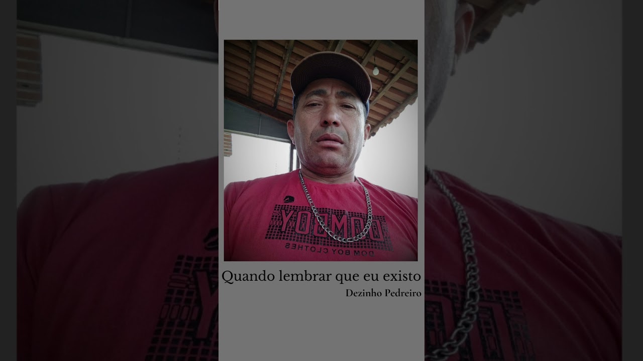 Quando se lembrar que eu existo 